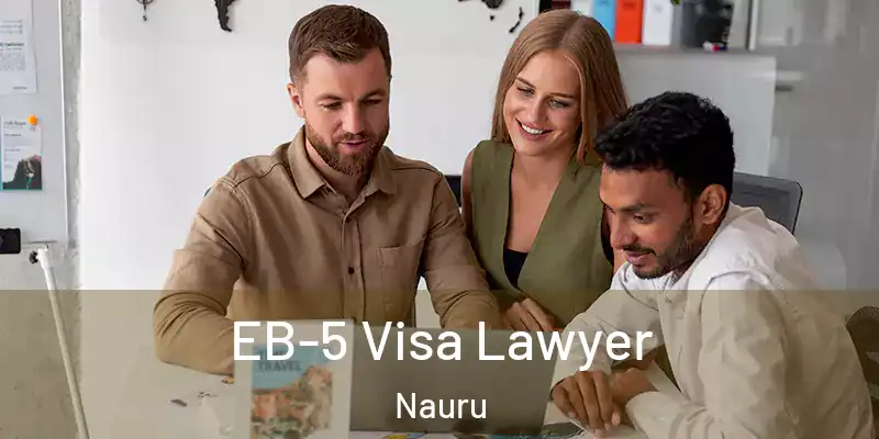  EB-5 Visa Lawyer Nauru