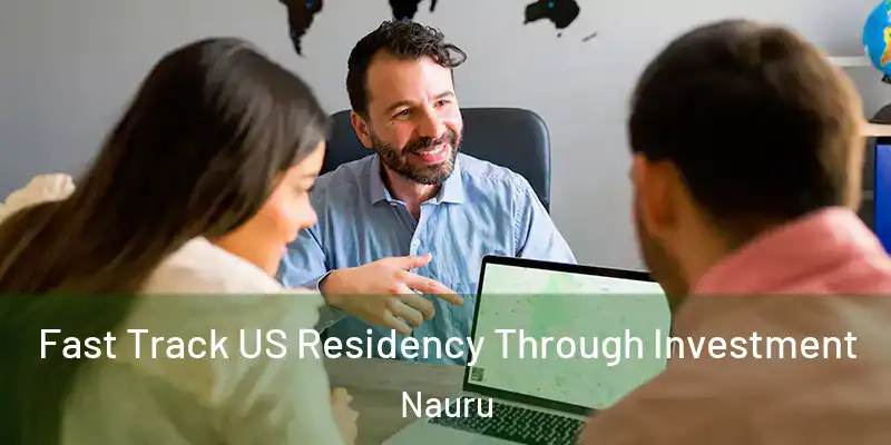  Fast Track US Residency Through Investment Nauru
