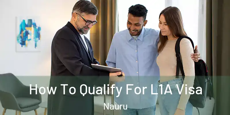  How To Qualify For L1A Visa Nauru