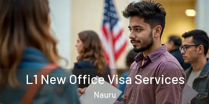  L1 New Office Visa Services Nauru