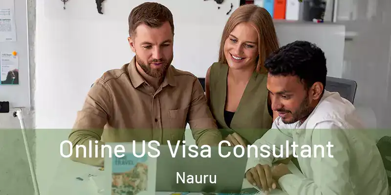  Online US Visa Consultant Nauru