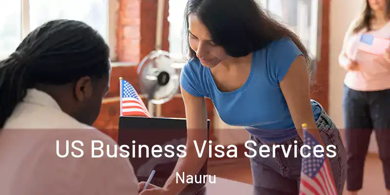  US Business Visa Services Nauru