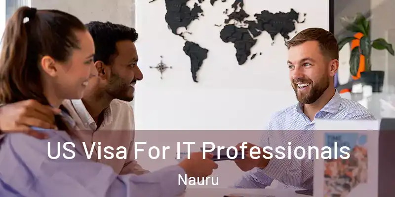  US Visa For IT Professionals Nauru