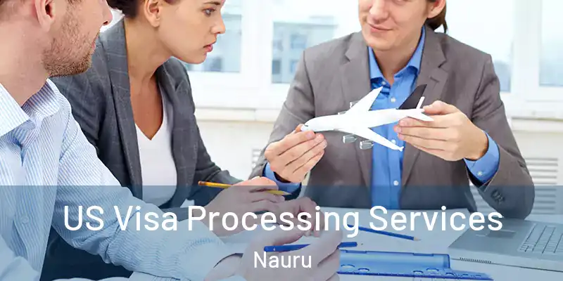  US Visa Processing Services Nauru