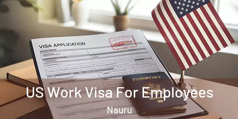  US Work Visa For Employees Nauru